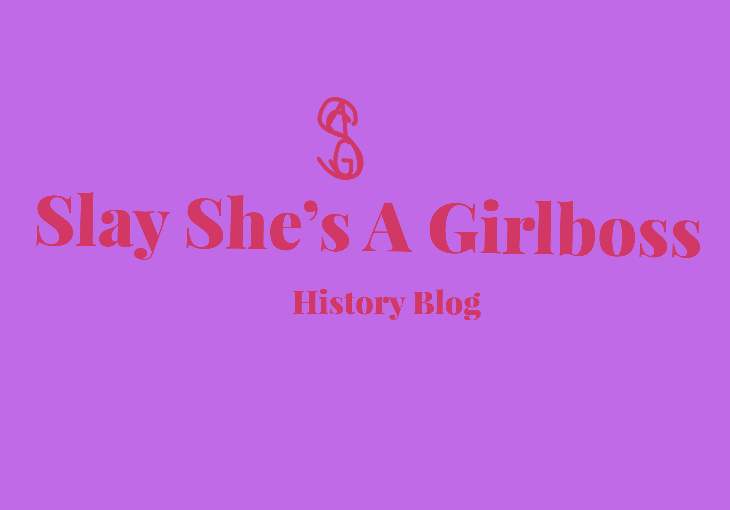 Slay, She's a Girlboss!